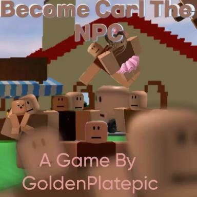 Become Carl the NPC icon