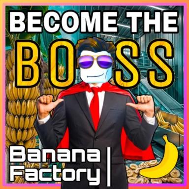 Thumbnail for 🍌 Banana Factory Tycoon Game