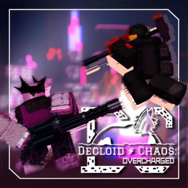 Thumbnail for [UPDATE] Decloid Chaos: Overcharged [BETA] Game