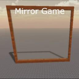 Thumbnail for Mirror Game Game
