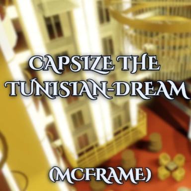 Thumbnail for MCFRAME: Capsize the Tunisian Dream Game