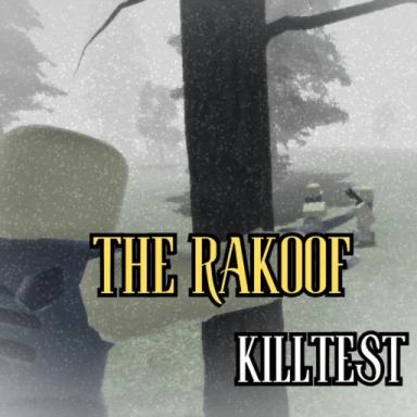 Thumbnail for [💀] THE RAKOOF KILL TEST Game