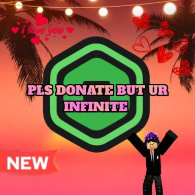 [UPD] PLS DONATE BUT UR INFINITE  🎉 icon
