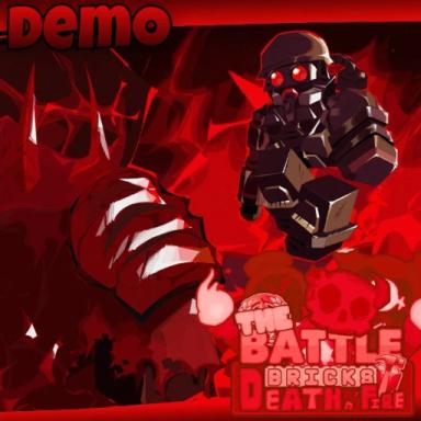 Thumbnail for [v0.6] The Battle Bricks: Death and Fire Game