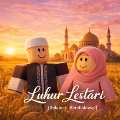 Thumbnail for [RELAPSE] Luhur Lestari (Bershalawat) Game