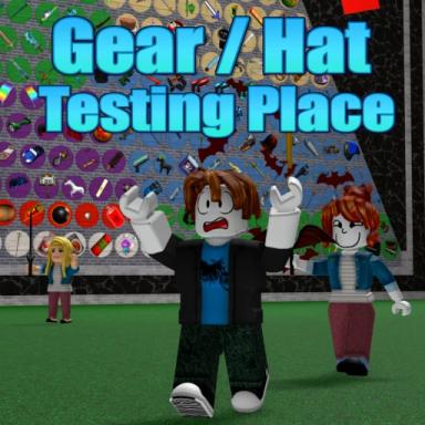Thumbnail for Gear/Hat Testing Place! Game