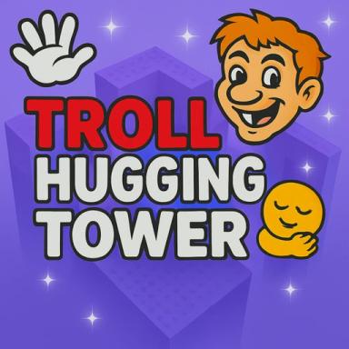 Thumbnail for Troll Hugging Tower 💕 Game