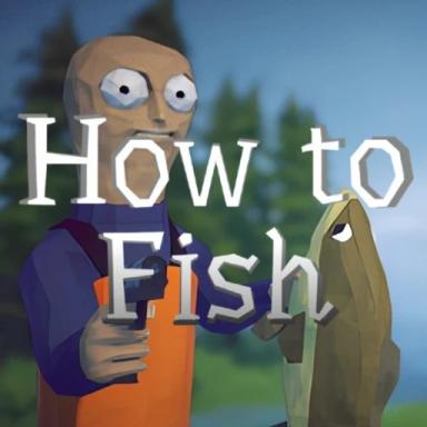 Thumbnail for How To Fish [💀 NOT JUST A FISHING GAME] Game