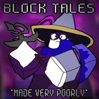 Thumbnail for *NEW UPDATE* Block Tales (But Made Poorly) Game