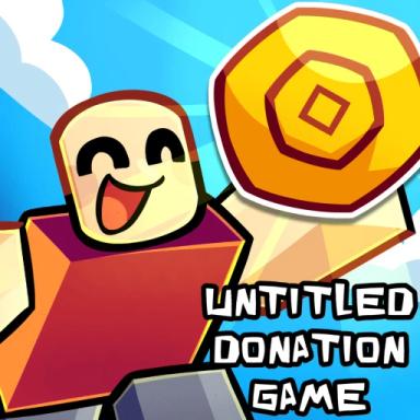 Thumbnail for untitled donation game 💰 Game