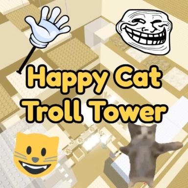 Thumbnail for Happy Cat Troll Tower 😺 Game