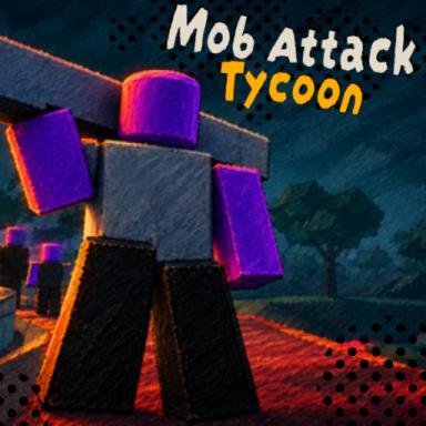 Thumbnail for [Relaunch] Mob Attack Tycoon Game