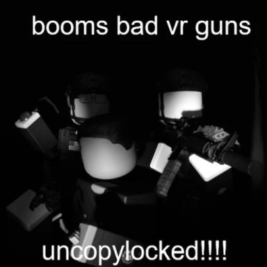 Thumbnail for booms bad vr guns (uncopylocked) Game