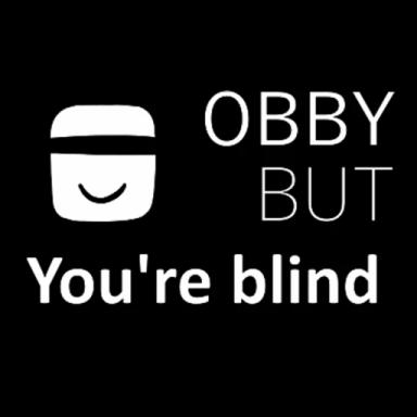Thumbnail for Obby But You're Blind Game