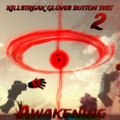 Thumbnail for Killstreak Gloves Button Test 2 Game