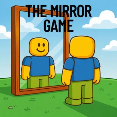 [UPD 25] The Mirror Game [FREE ADMIN!] icon