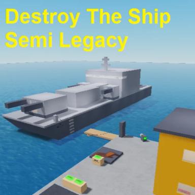 Destroy The Ship Semi Legacy icon