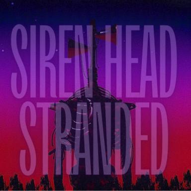 Thumbnail for Siren Head Stranded  Game