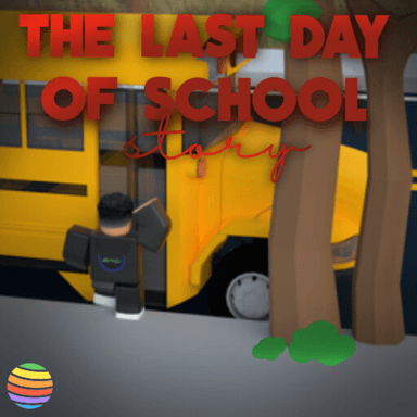 The Last Day Of School [Story] icon