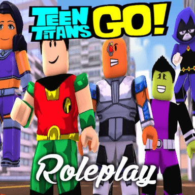 Thumbnail for [200K VISITS!] Teen Titans Go RolePlay! Game