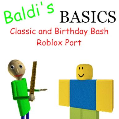 Thumbnail for Baldi's Basics Classic and Birthday Bash Rblx Port Game
