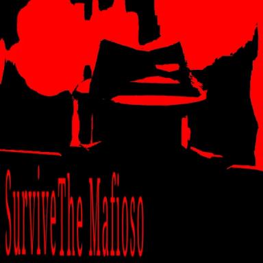 Thumbnail for Survive The Mafioso Game