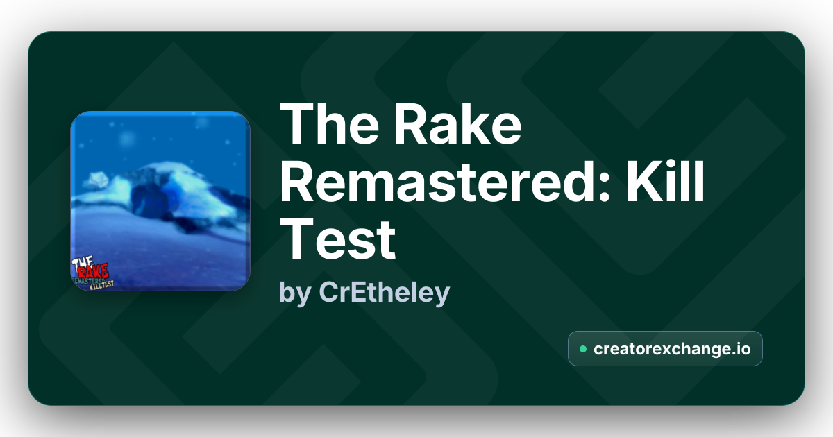 The Rake Remastered: Kill Test [Discontinued] by CrEtheley | Creator ...