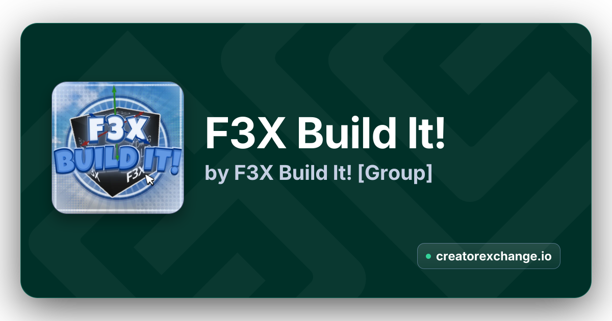 F3X Build It! by F3X Build It! [Group] | Creator Exchange