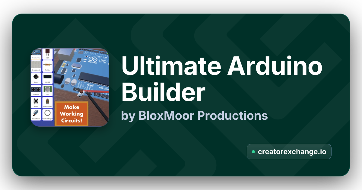 Ultimate Arduino Builder by BloxMoor Productions | Creator Exchange