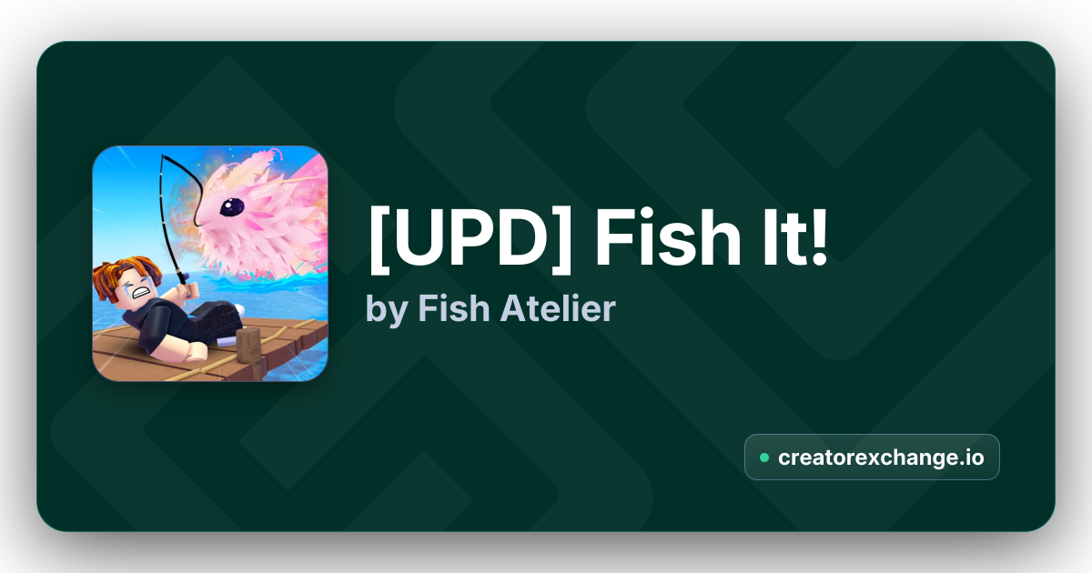 [UPD] Fish It! Codes & Analytics | Creator Exchange