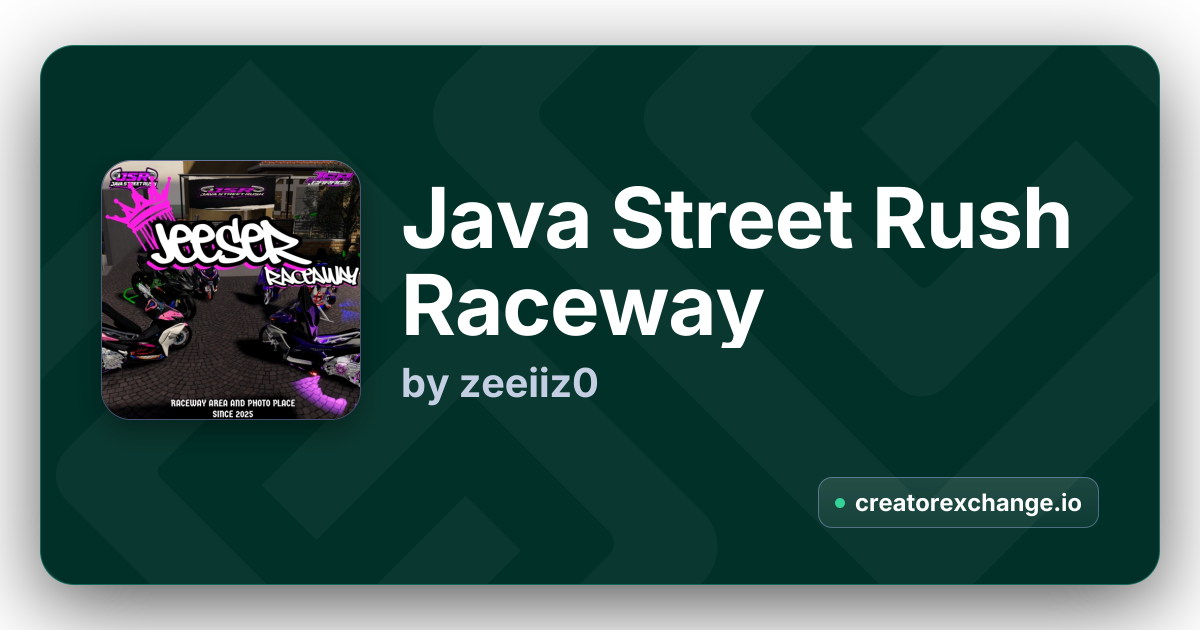 Java Street Rush Raceway by zeeiiz0 | Creator Exchange