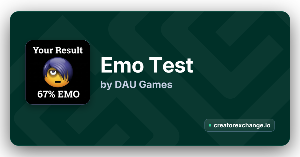 Emo Test by DAU Games | Creator Exchange